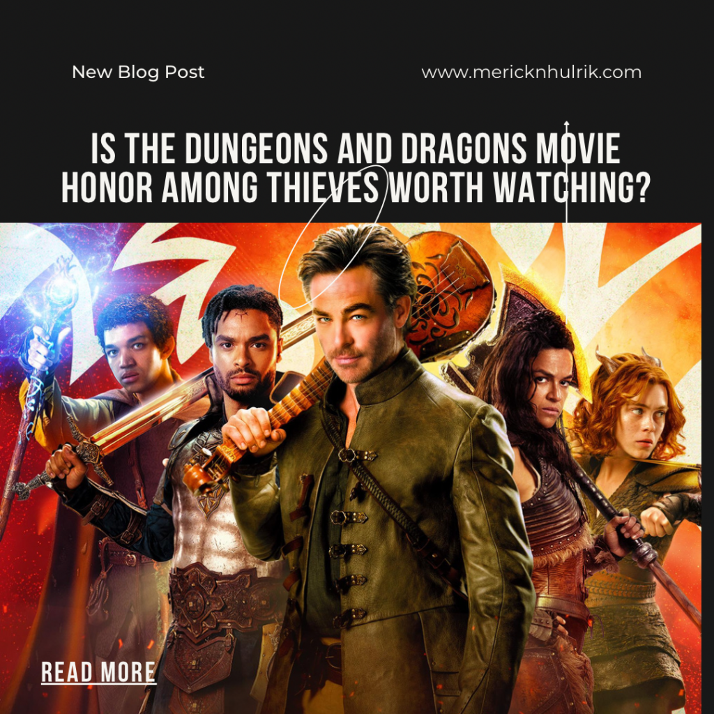 Is the Dungeons and Dragons movie honor among thieves worth watching?
